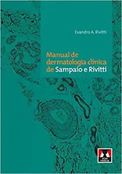 Imagem de Manual de Dermatologia Clínica de Sampaio e RIVITTI