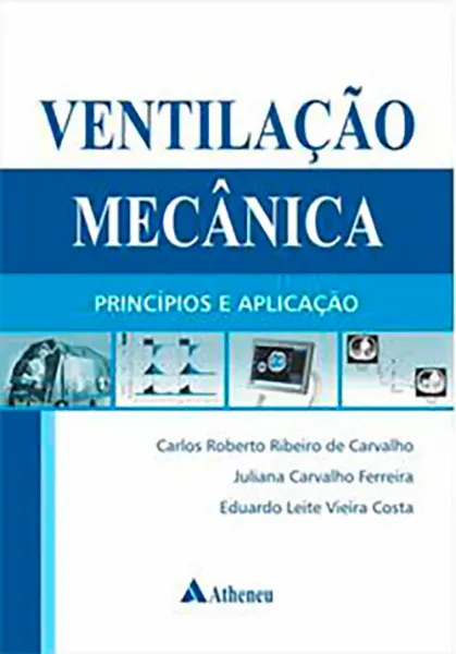 Imagem de Ventilação Mecânica - Princípios e Aplicação