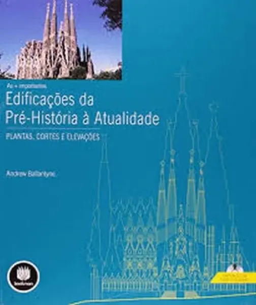 Imagem de As + Importantes Edificações da Pré-História à Atualidade