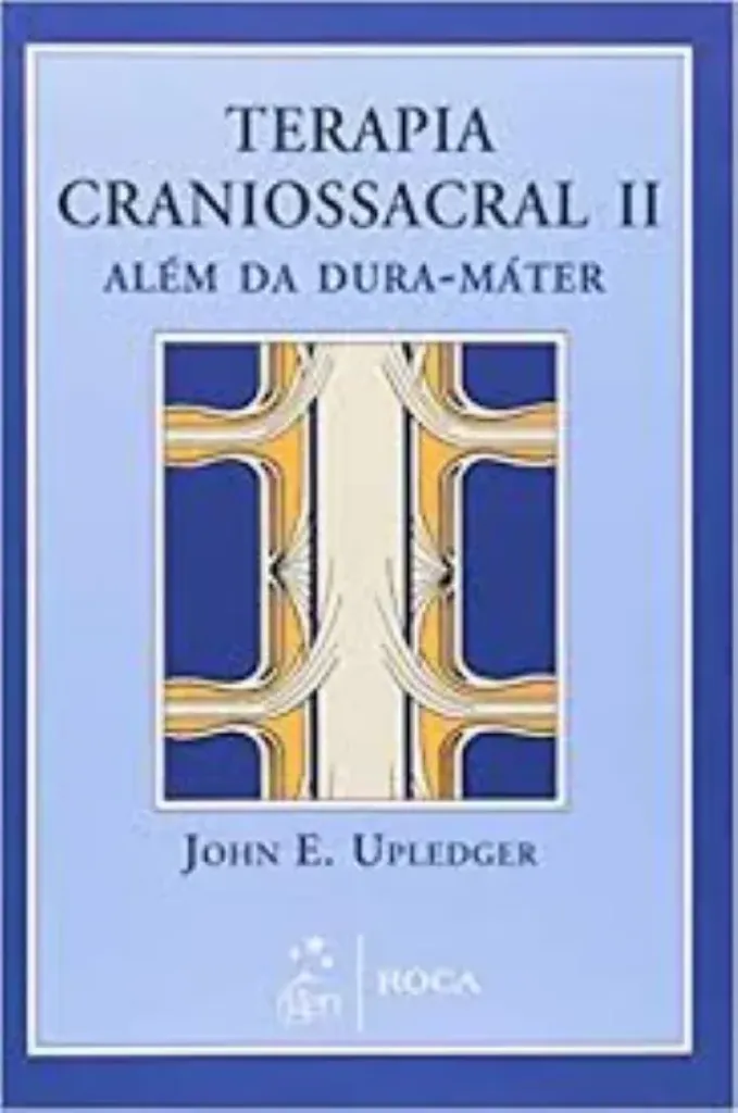 Imagem de Terapia Craniossacral II - Além da Dura-Máter