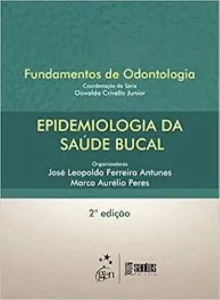 Imagem de Fundamentos de Odontologia - Epidemiologia Saúde Oral