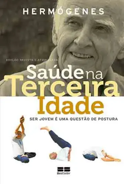 Imagem de Saúde na Terceira Idade: Ser Jovem é uma Questão de Postura