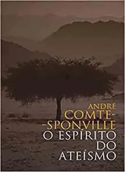 Picture of Book O Espírito do Ateísmo: Introdução a uma Espiritualidade sem Deus