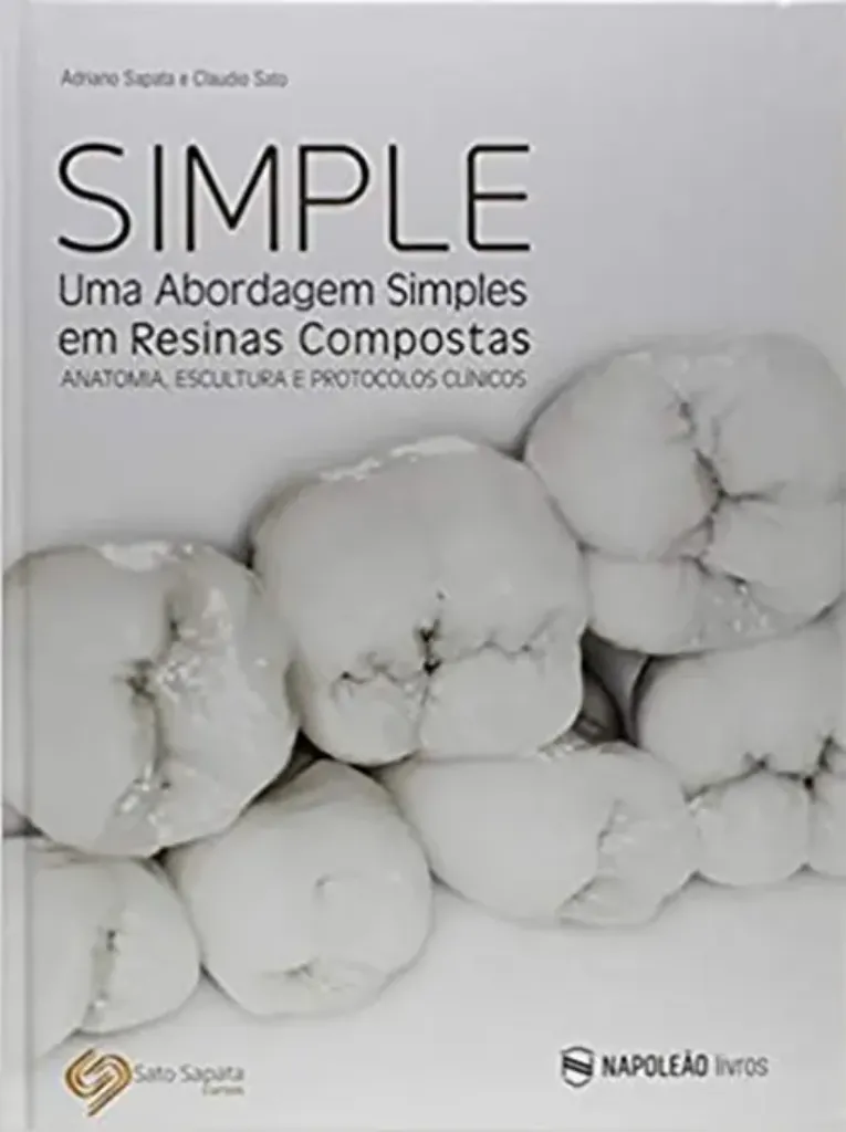 Picture of Book Simple - Uma Abordagem Simples Em Resinas Compostas: Anatomia, Escultura e Protocolos Clínicos