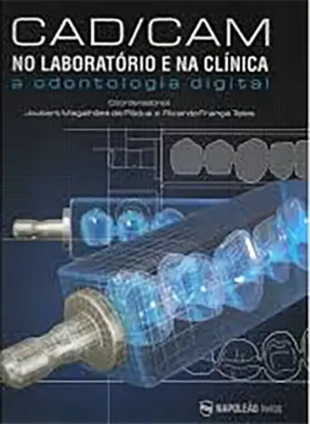 Imagem de CAD / CAM - No Laboratório e na Clínica - A Odontologia Digital