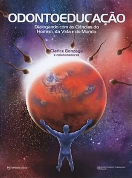 Imagem de Odontoeducação: Dialogando com as Ciências do Homem, da Vida e do Mundo