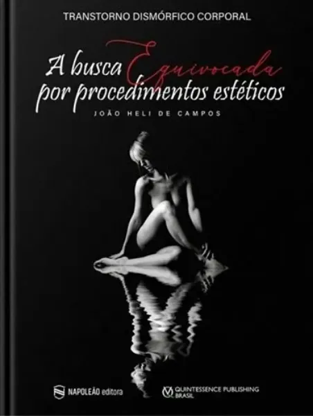Imagem de A Busca Equivocada por Procedimentos Estéticos - Transtorno Dismórfico Corporal
