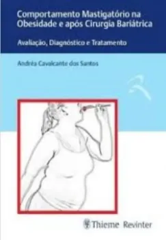 Picture of Book Comportamento Mastigatório na Obesidade e Após Cirurgia Bariátrica - Avaliação, Diagnóstico e Tratamento
