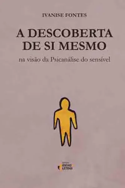Imagem de Descoberta de Si Mesmo na Visão da Psicanálise do Sensível