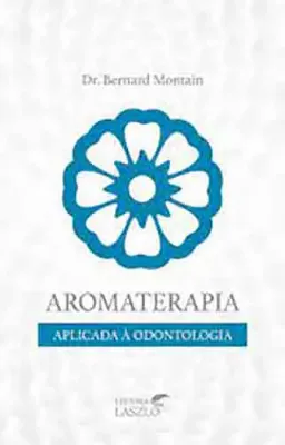 Imagem de Aromaterapia Aplicada à Odontologia