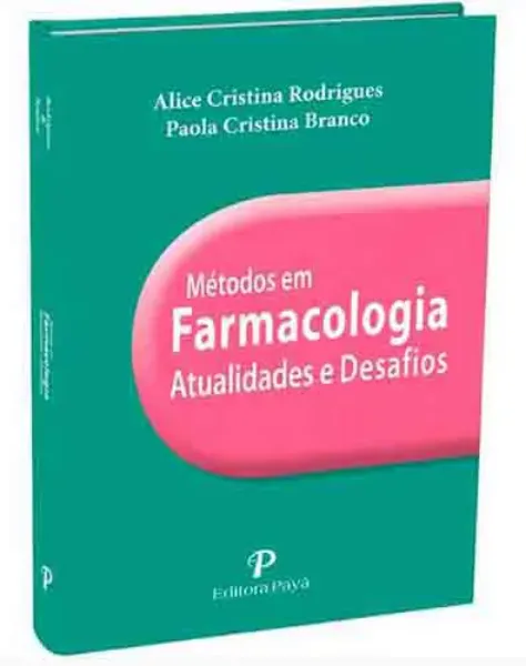 Imagem de Métodos em Farmacologia - Atualidades e Desafios