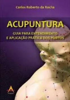 Picture of Book Acupuntura - Guia para Entendimento e Aplicação Prática dos Pontos