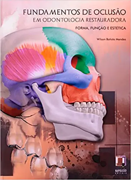 Imagem de Fundamentos de Oclusão em Odontologia Restauradora - Forma, Função e Estética