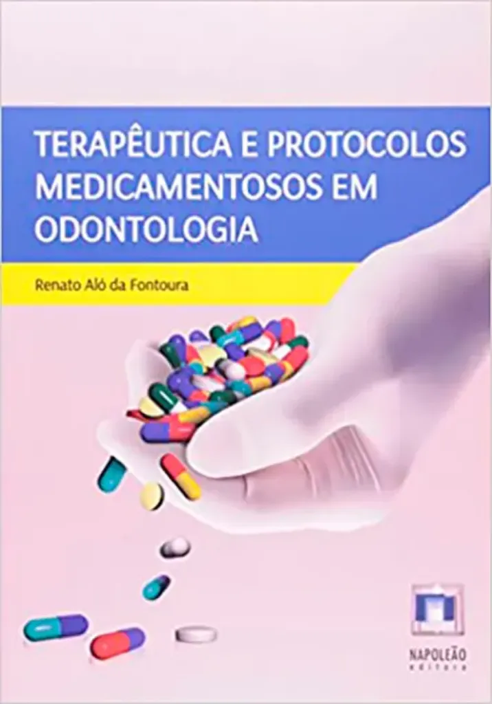 Imagem de Terapêutica e Protocolos Medicamentosos em Odontologia