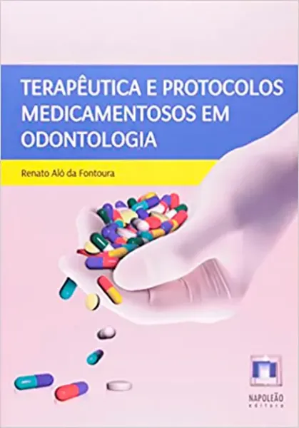 Imagem de Terapêutica e Protocolos Medicamentosos em Odontologia