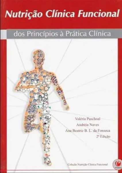 Imagem de Nutrição Clínica Funcional dos Princípios à Prática Clínica