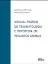 Picture of Book Manual Prático de Traumatologia e Ortopedia em Pequenos Animais