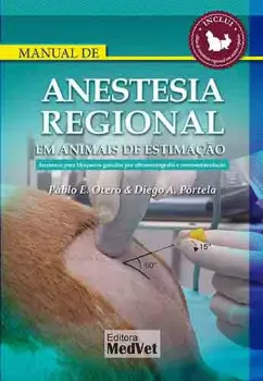 Imagem de Manual de Anestesia Regional em Animais de Estimação: Anatomia para Bloqueios Guiados por Ultrassonografia e Neuroestimulação