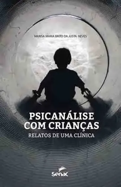 Imagem de Psicanálise com Crianças: Relatos de Uma Clínica