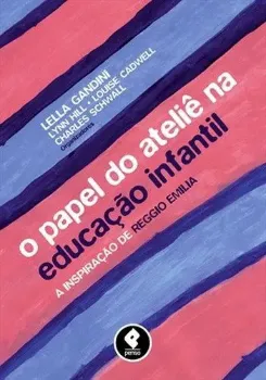Picture of Book O Papel do Ateliê na Educação Infantil