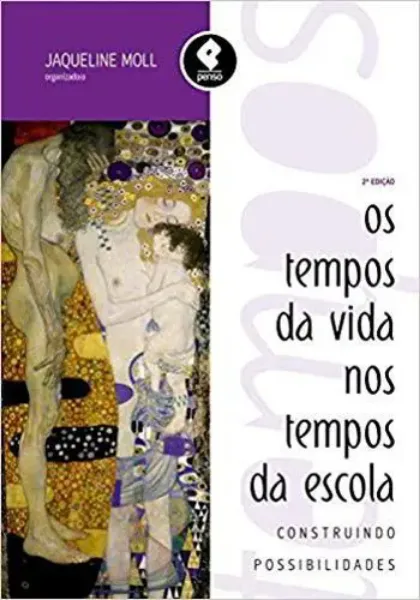 Imagem de Os Tempos da Vida nos Tempos da Escola