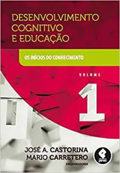 Imagem de Desenvolvimento Cognitivo e Educação - Os Inícios do Conhecimento Vol. 1