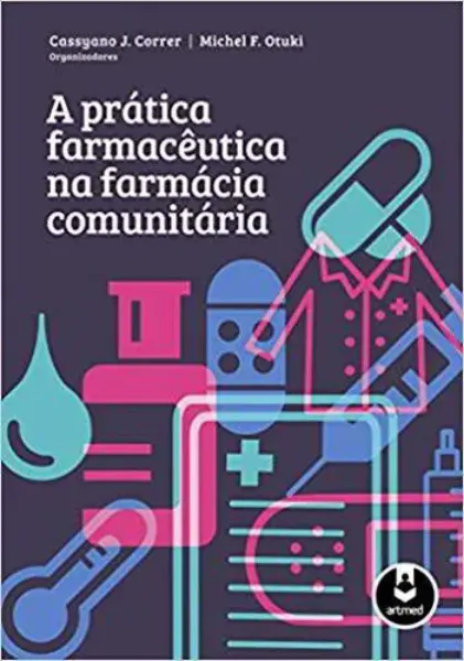 Imagem de A Prática Farmacêutica na Farmácia Comunitária