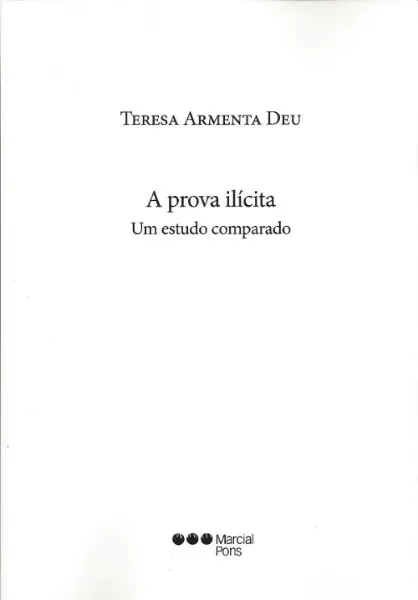 Imagem de A Prova Ilícita, um Estudo Comparado