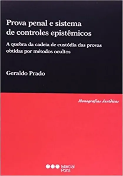Imagem de Prova Penal e Sistema de Controles Epsitêmicos