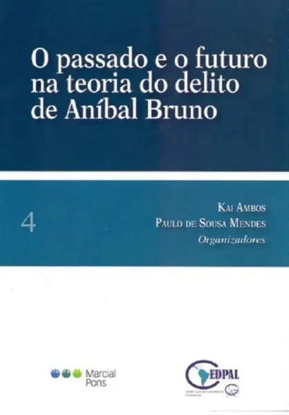 Imagem de O Passado e o Futuro na Teoria do Delito de Aníbal Bruno