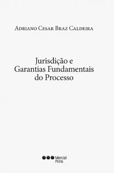 Imagem de Jurisdição e Garantias Fundamentais do Processo