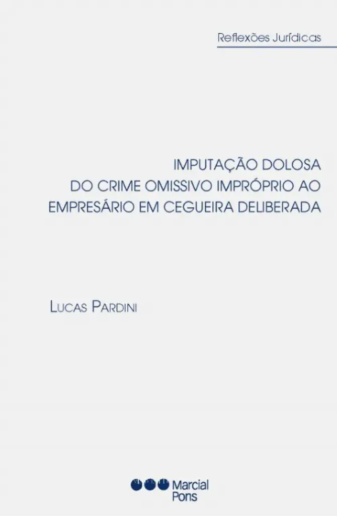 Imagem de Imputação Dolosa do Crime Omissivo Impróprio ao Empresário em Cegueira Deliberada