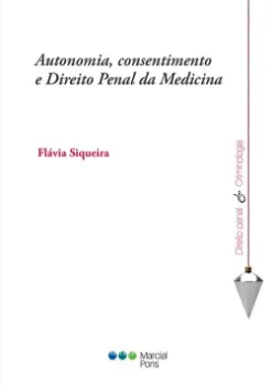 Picture of Book Autonomia, Consentimento e Direito Penal da Medicina