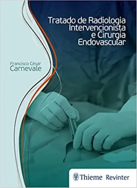 Imagem de Tratado de Radiologia Intervencionista e Cirurgia Endovascular