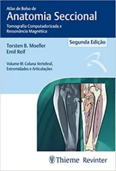 Imagem de Atlas de Bolso de Anatomia Seccional - Coluna Vertebral, Extremidades e Articulações Vol. 3