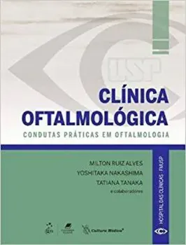 Imagem de Clínica Oftalmológica Condutas Práticas em Oftalmologia