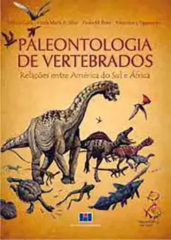 Picture of Book Paleontologia de Vertebados: Relações entre América do Sul e África