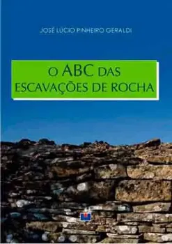 Imagem de O Abc das Escavações de Rocha