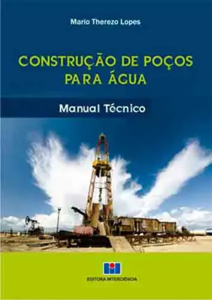 Imagem de Construção de Poços para Água - Manual Técnico