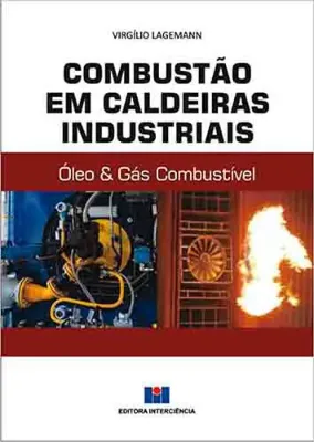 Imagem de Combustão em Caldeiras Industriais - Óleo & Gás Combustível