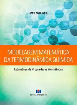 Picture of Book Modelagem Matemática da Termodinâmica Química : Estimativas de Propriedades Volumétricas
