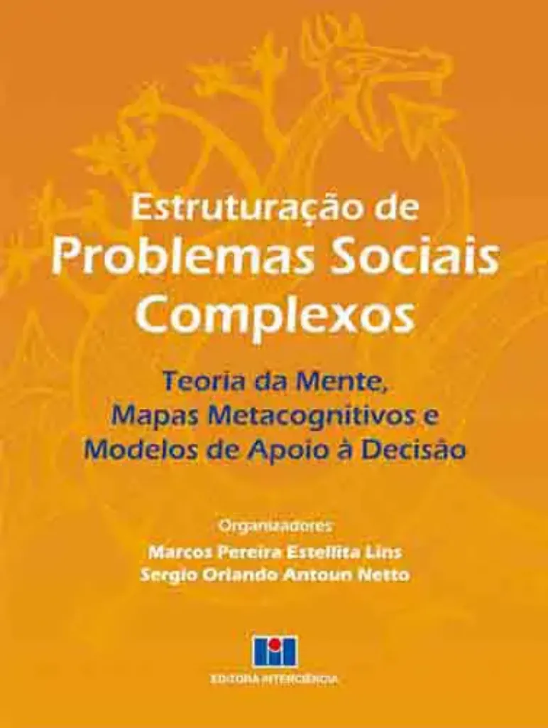 Imagem de Estruturacao de Problemas Sociais Complexos: Teoria da Mente Mapas Metacognitivos e Modelos de Apoio a Decisao