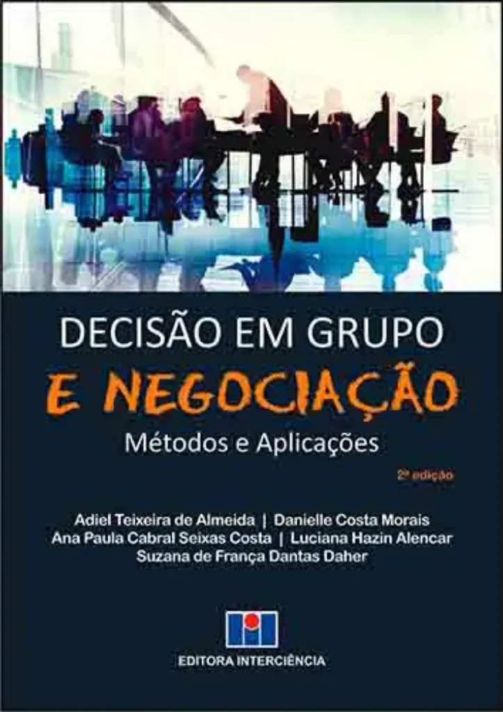 Imagem de Decisão Em Grupo e Negociação: Métodos e Aplicações