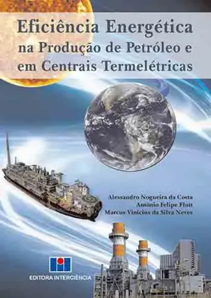 Imagem de Eficiência Energética na Produção de Petróleo e em Centrais Termelétricas