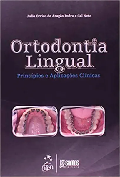 Imagem de Ortodontia Lingual Princípios e Aplicações Clínicas