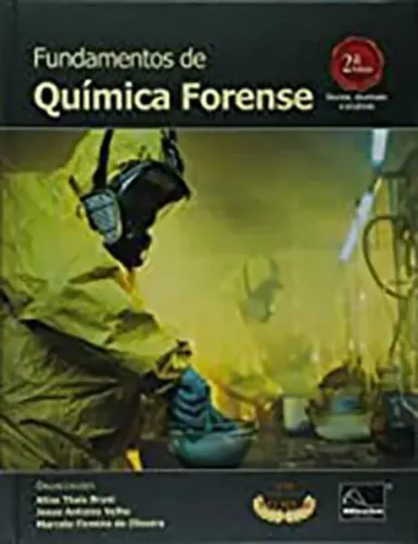 Imagem de Fundamentos de Química Forense - Uma Análise Prática da Química que Soluciona Crimes