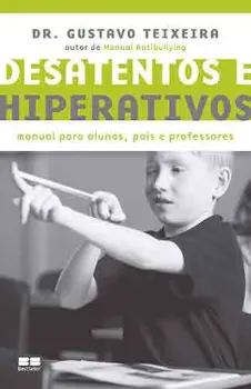 Picture of Book Desatentos e Hiperativos - Manual para Alunos, Pais e Professores
