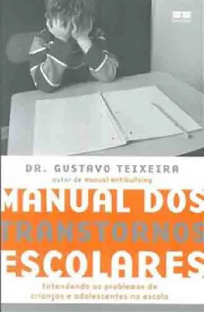 Imagem de Manual dos Transtornos Escolares - Entendendo os Problemas de Crianças e Adolescentes na Escola