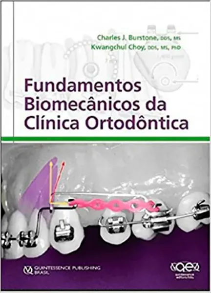 Imagem de Fundamentos Biomecânicos da Clínica Ortodôntica