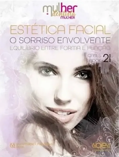 Imagem de MDM - Estética Facial - O Sorriso Envolvente - Equilíbrio Entre Forma e Função Vol. 2